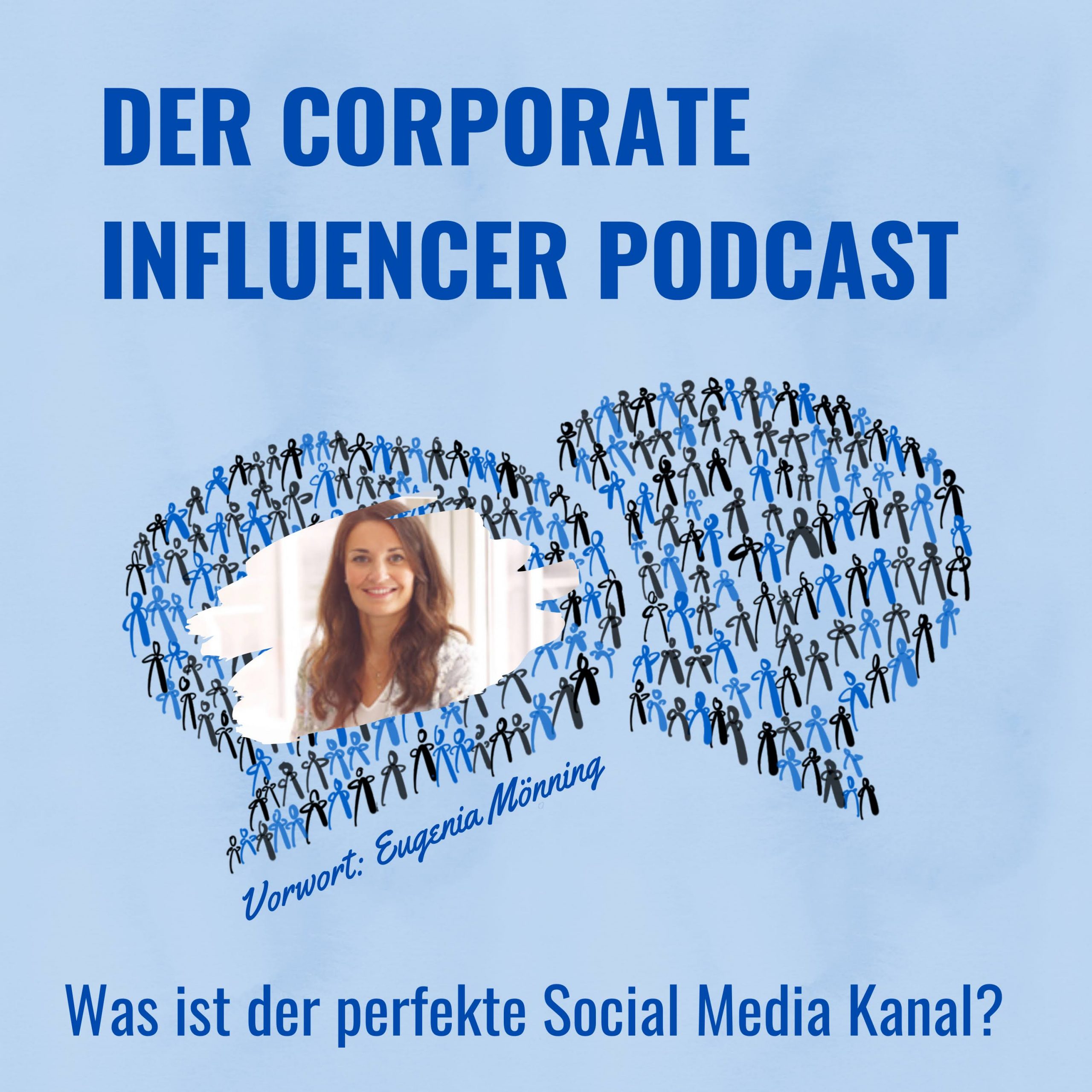 Der Corporate Influencer Podcast - Episode Kanäle